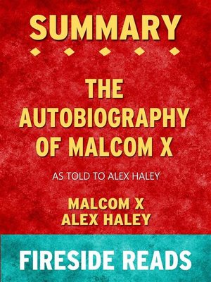 cover image of The Autobiography of Malcolm X--As Told to Alex Haley by Malcolm X and Alex Haley--Summary by Fireside Reads
